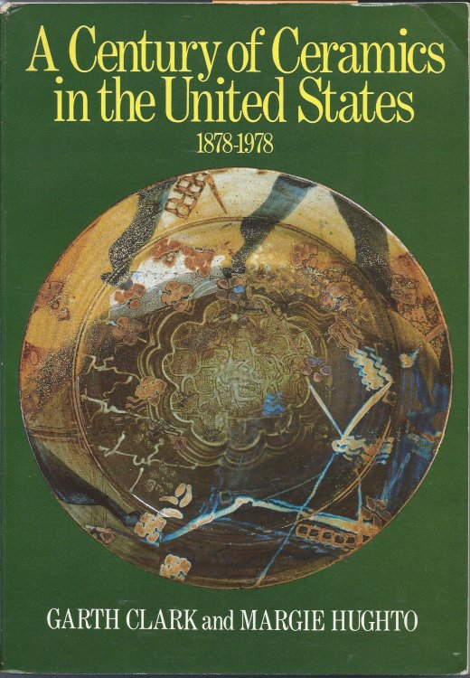 CENTURY OF CERAMICS IN THE UNITED STATES 1878-1978
