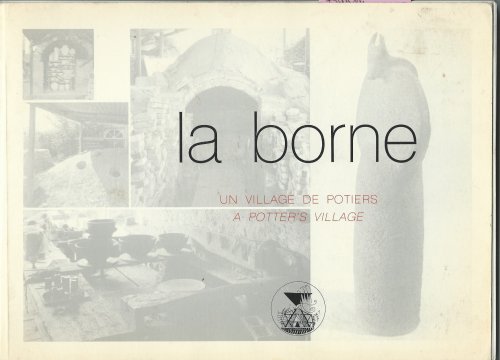 LA BORNE : A POTTER'S VILLAGE