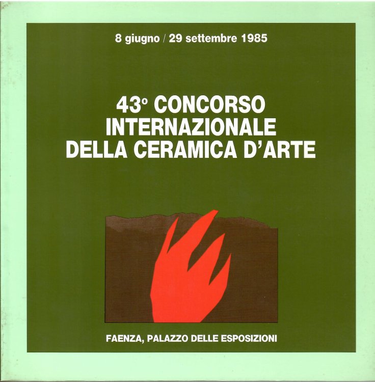 43 CONCORSO INTERNATIONALE DELLA CERAMICA D'ARTE
