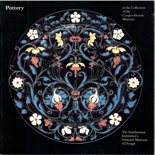 In the Collection of the Cooper-Hewitt Museum; POTTERY