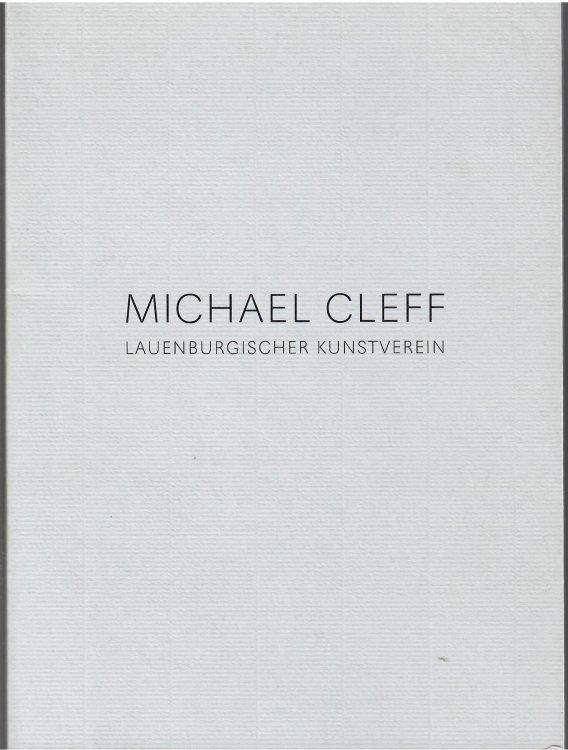 Lauenburgischer Kunstverein; MICHAEL CLEFF, Keramik: