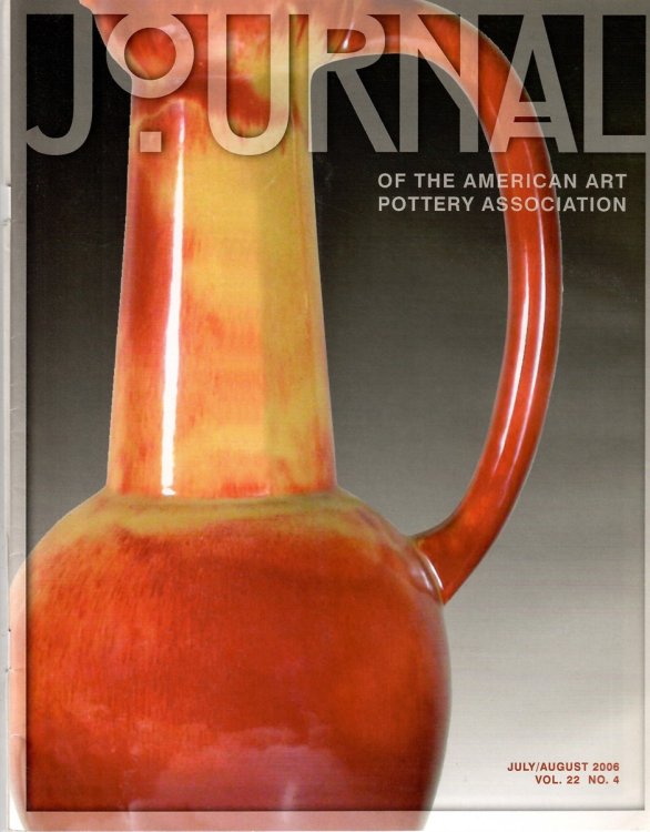 July/august, 2006; JOURNAL OF THE AMERICAN ART POTTERY ASSOCIATION