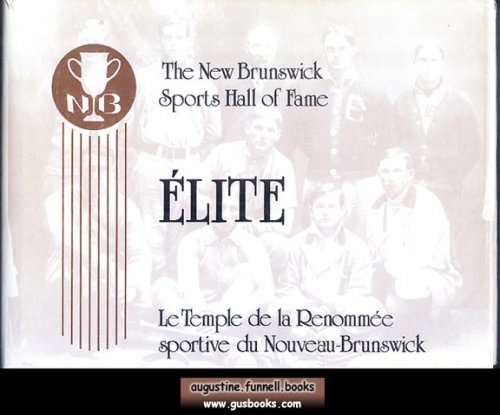 ELITE, The New Brunswick Sports Hall of Fame, Le Temple de la Renommee sportif du Nouveau-Brunswick