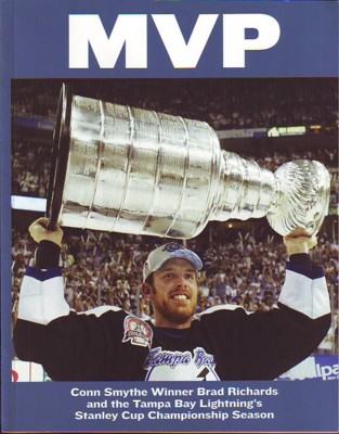 MVP, Conn Smythe Winner Brad Richards and the Tampa Bay Lightning's Stanley Cup Championship Season