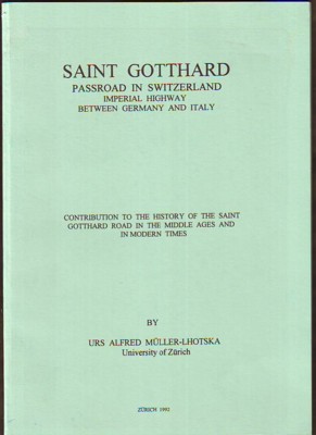 SAINT GOTTHARD, Passroad in Switzerland Imperial Highway Between Germany and Italy