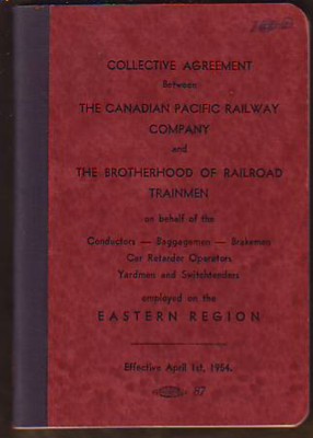 Collective Agreement Between The Canadian Pacific Railway Company and The Brotherhood of Railroad Trainmen on behalf of the Conductors -- Baggagemen -- Brakemen/Car Retarder Operators/Yardmen and Switchtenders employed on the Eastern Region