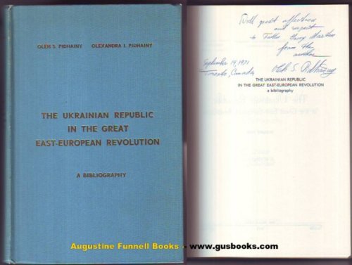 The Ukranian Republic in the Great East-European Revolution, A Bibliography, Volume Five (Vol. V/5) (signed)