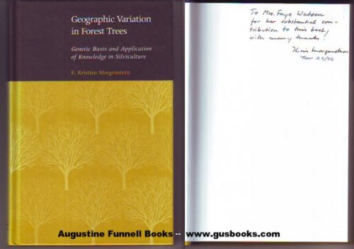 GEOGRAPHIC VARIATION IN FOREST TREES, Genetic Basis and Application of Knowledge in Silviculture (signed)