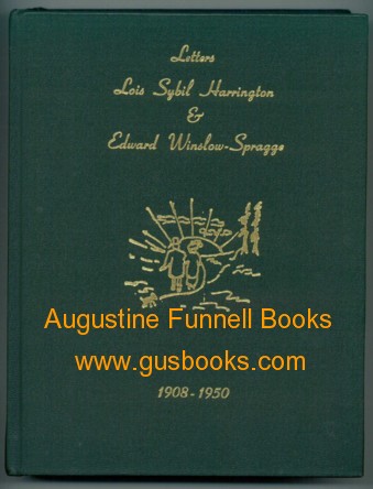 Life and Letters, Lois Sybil Harrington & Edward Winslow-Spragge