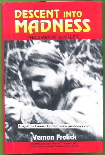 DESCENT INTO MADNESS, The Diary of a Killer (signed)