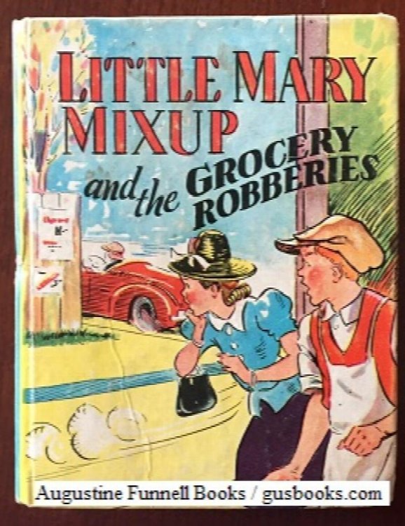 Little Mary Mixup and the Grocery Robberies