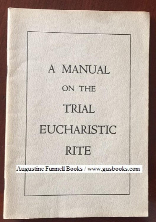 A Manual on the Trial Eucharistic Rite