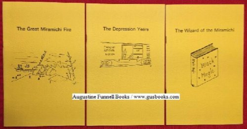 A 6-item lot of learn-to-read titles: 1) The Great Miramichi Fire; 2) Yvon Durelle -- The Baie Ste. Anne Boxer; 3) The Morrissy Bridge; 4) The Escuminac Disaster; 5) The Depression Years; 6) The Wizard of the Miramichi