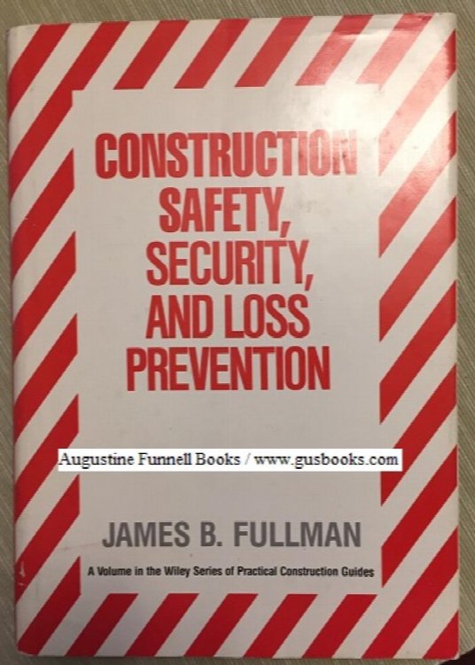 Construction Safety, Security, and Loss Prevention