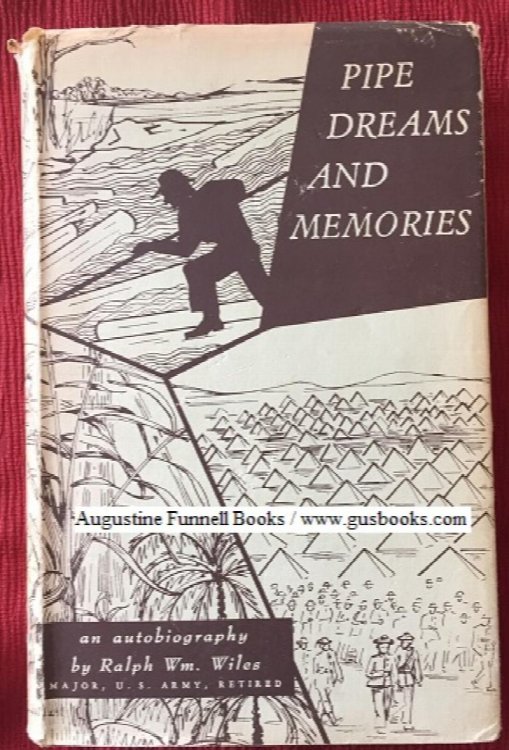 PIPE DREAMS and MEMORIES, an autobiography (inscribed & signed)