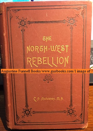 The History of the North-West Rebellion
