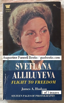 SVETLANA ALLILUYEVA Flight to Freedom