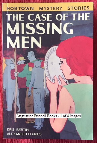 The Case of the Missing Men, A Hobtown Mystery #1 (inscribed & signed)
