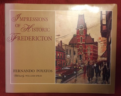 Impressions of Historic Fredericton (signed)