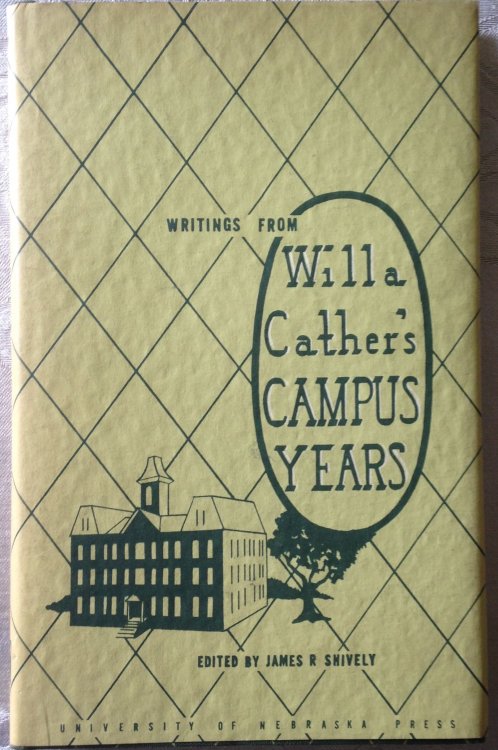 Writings from Willa Cather's Campus Years