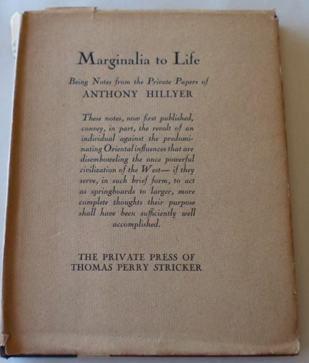 Marginalia to Life / Being Notes from the Private Papers of Anthony Hillyer.