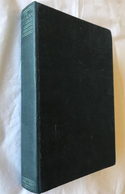The American Language: A Preliminary Inquiry into the Development of English in the United States