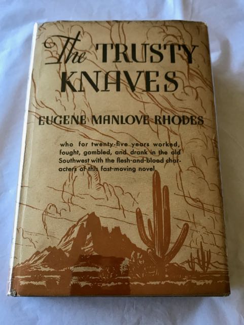 The Trusty Knaves. INSCRIBED COPY WITH SCARCE D/W AND ERRATA SHEET