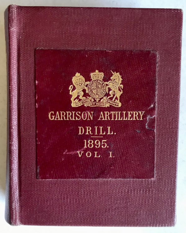 GARRISON ARTILLERY DRILL, VOL. I