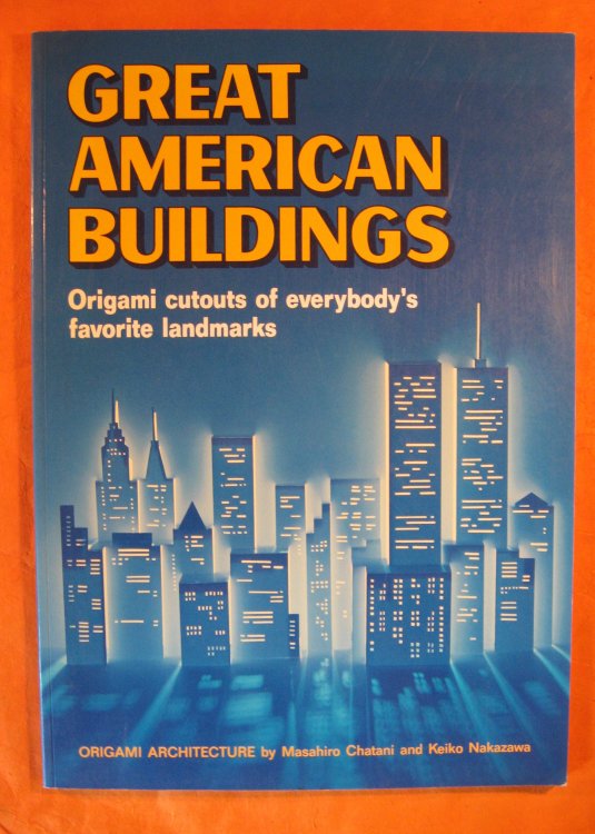 Great American Buildings : Origami Cutouts of Everybody's Favorite Landmarks