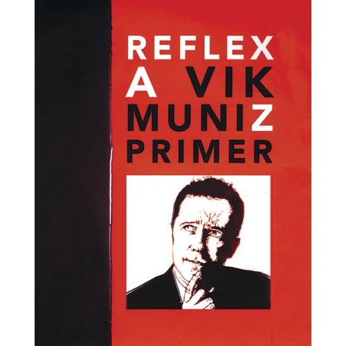 Reflex: A Vik Muniz Primer