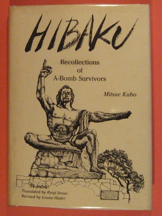 Hibaku: Recollections of A-Bomb Survivors