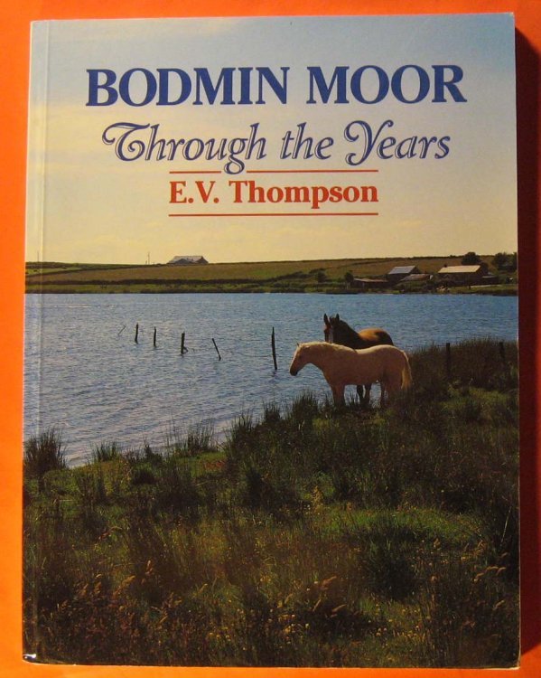 Bodmin Moor : Through the Years