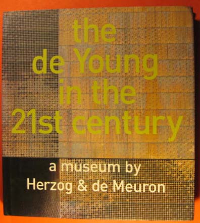The de Young in the 21st century a museum by Herzog & de Meuron