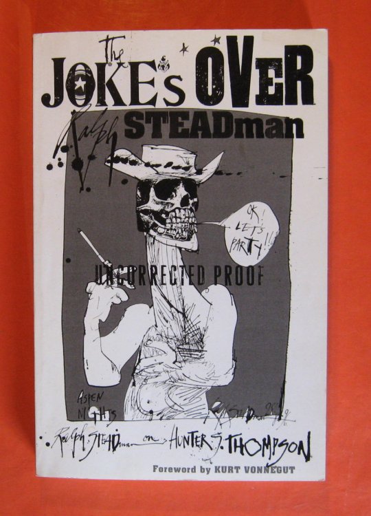 The Joke's Over : Bruised Memories: Gonzo, Hunter S. Thompson, and Me