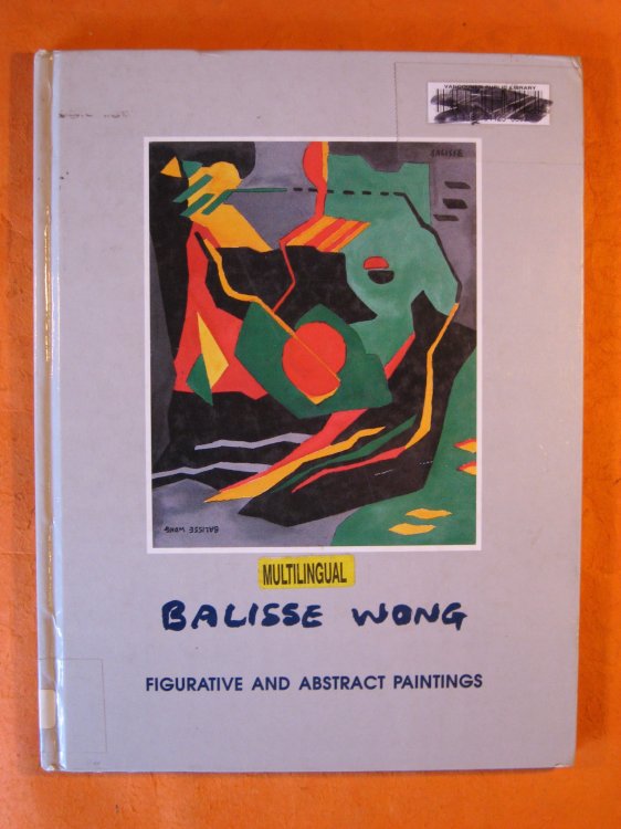 Balisse Wong; Figurative and Abstract Paintings