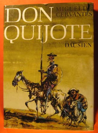Don Quijote Die denkwrdigen Abenteuer des tapferen Ritters von der traurigen Gestalt