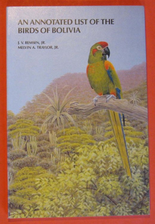 An Annotated List of the Birds of Bolivia