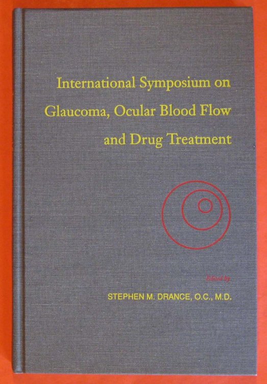 International Symposium on Glaucoma, Ocular Bloodflow, and Drug Treatment