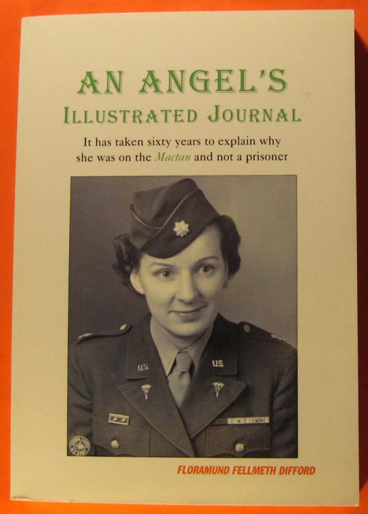 An Angel's Illustrated Journal: It Has Taken Sixty Years to Explain Why She Was on the Mactan and Not a Prisoner