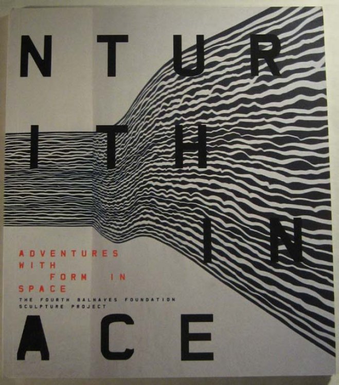 Adventures with Form in Space : The Fourth Balnaves Foundation Sculpture Project