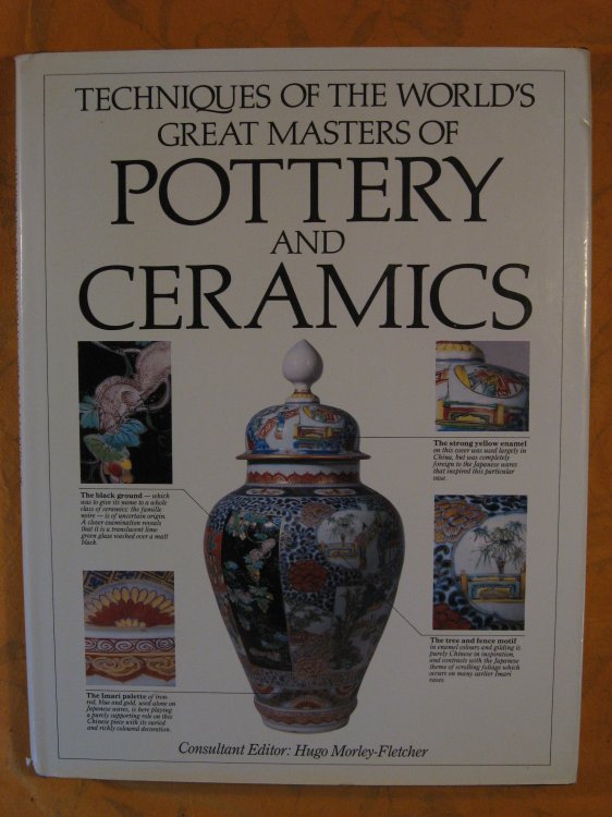 Techniques of the World's Great Masters of Pottery and Ceramics
