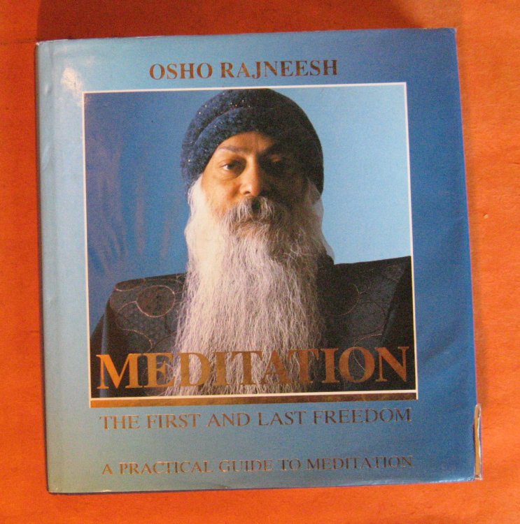 Meditation The First and Last Freedom