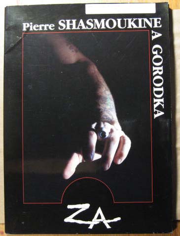 Pierre Shasmoukine: A Gorodka