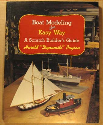 Boat Modeling the Easy Way: A Scratch Builder's Guide
