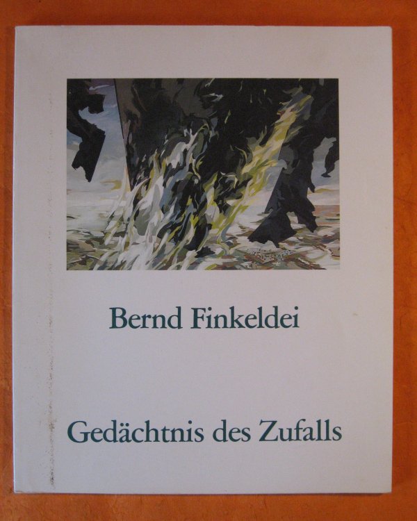 Bernd Finkeldei Bilder, Bouachen, Entwurfe 1974 -- 1984 Gedachtnis Des Zufalls
