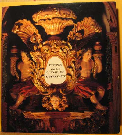 Tesoros De La Ciudad De Queretaro