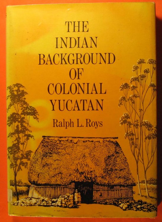 The Indian Background of Colonial Yucatan