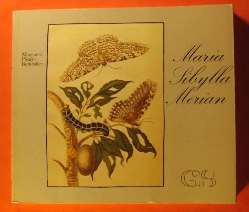 Maria Sibylla Merian : Leben und Werk 1647 - 1717.