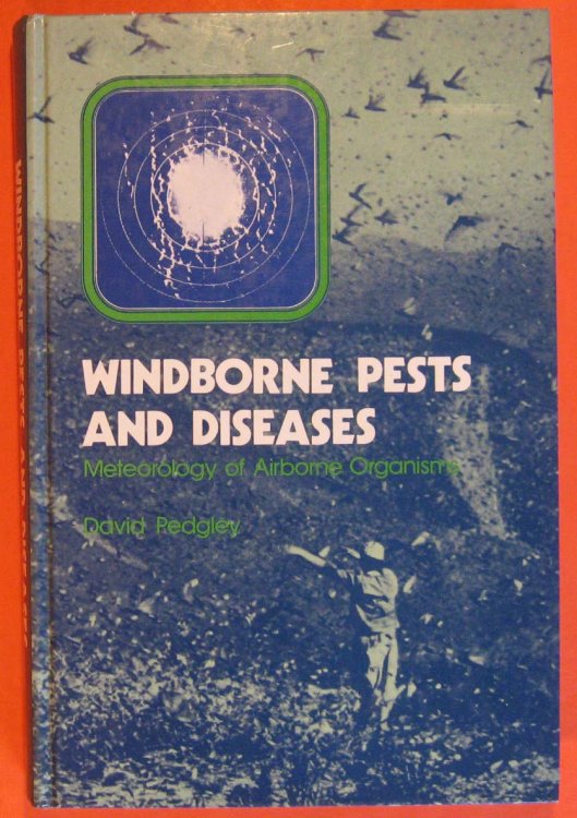 Windborne Pests and Diseases: Meteorology of Airborne Organisms