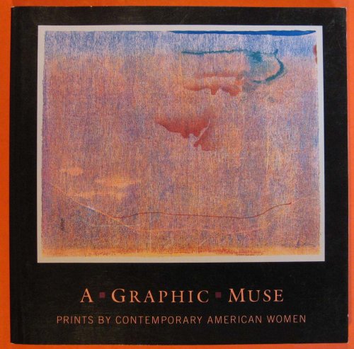 A Graphic Muse: Prints by Contemporary American Women